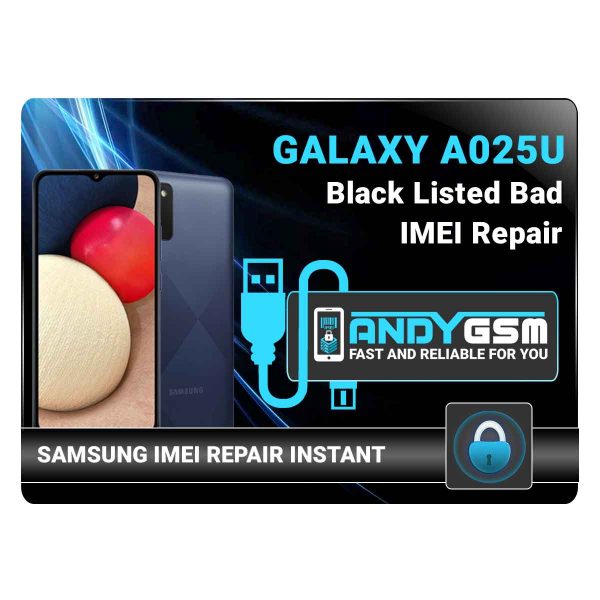 A025U Samsung Blacklisted Bad IMEI Repair