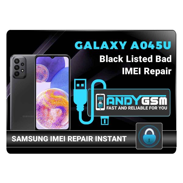 A045U Samsung Blacklisted Bad IMEI Repair